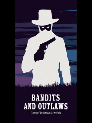cover image of Bandits and Outlaws